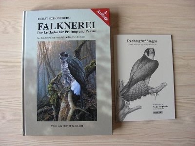 'Falknerei' Horst Schöneberg incl. Rechtsgrundlagen der Falknerei und Greifvogelschutz