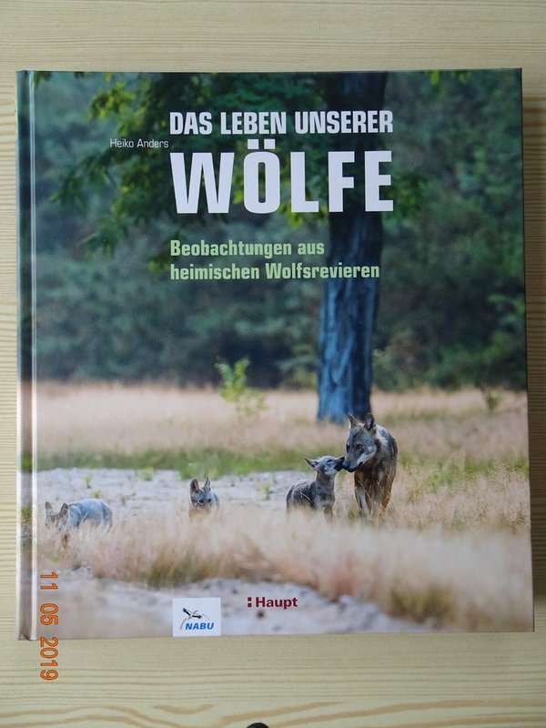 Das Leben unserer Wölfe von Heiko Anders und dem NABU